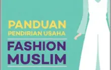 Buku Panduan Pengembangan Usaha Fashion Muslim